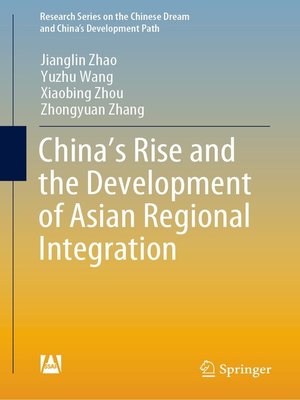 cover image of China's Rise and the Development of Asian Regional Integration